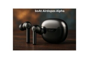 boAt Airdopes Alpha Review: Your Ultimate Budget TWS Companion in 2025